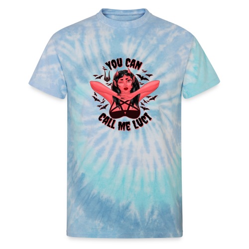 You Can Call Me Luci - Unisex Tie Dye T-Shirt