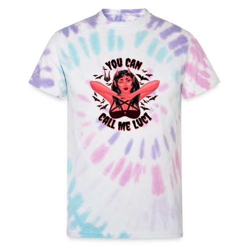 You Can Call Me Luci - Unisex Tie Dye T-Shirt