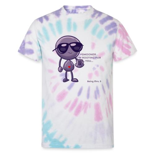 Smoon City 16_I'm Rooting For You - Unisex Tie Dye T-Shirt