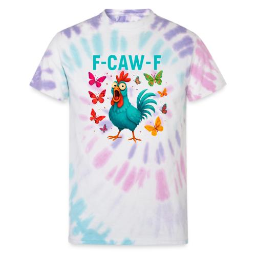 Funny Screaming Chicken “F-Caw-F” - Unisex Tie Dye T-Shirt