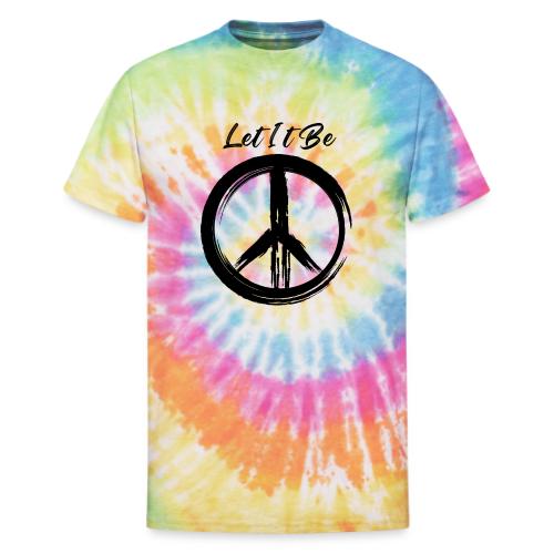 Let It Be - Unisex Tie Dye T-Shirt