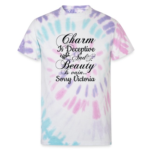 Charm is deceptive - Unisex Tie Dye T-Shirt