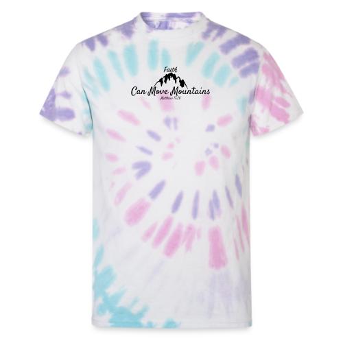 Faith Can Move Mountains - Christian Matthew 17:20 - Unisex Tie Dye T-Shirt