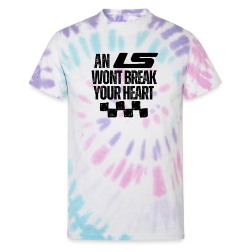 AN LS WONT BREAK YOUR HEART - Unisex Tie Dye T-Shirt