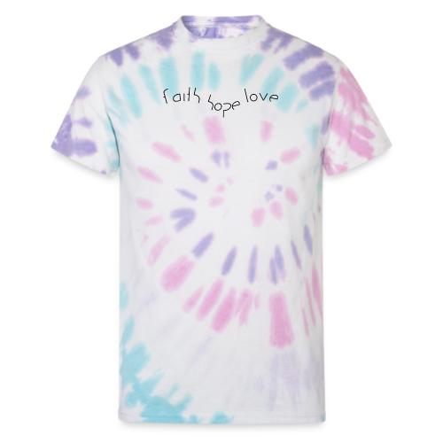 faith hope love - Unisex Tie Dye T-Shirt