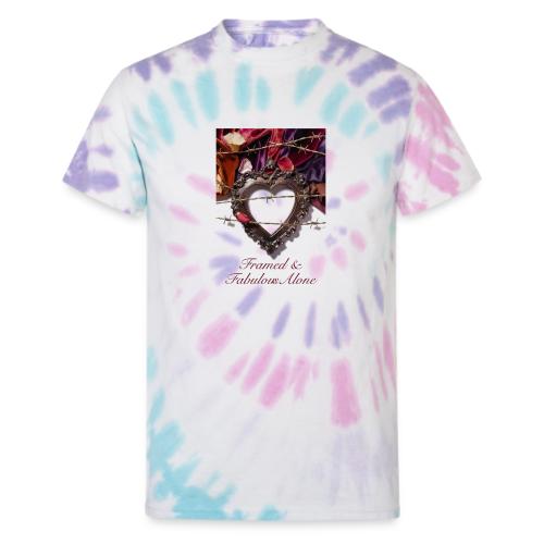 Framed & Fabulous Alone T-Shirt - Unisex Tie Dye T-Shirt
