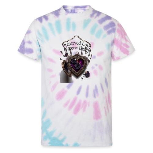Preserved Love (Forever Dead) T-Shirt - Unisex Tie Dye T-Shirt