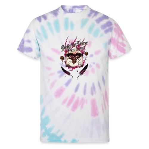 Burned the Evidence Feels Great T-Shirt - Unisex Tie Dye T-Shirt