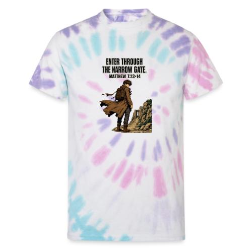 Enter Through the Narrow Gate | Matthew 7:13-14 - Unisex Tie Dye T-Shirt