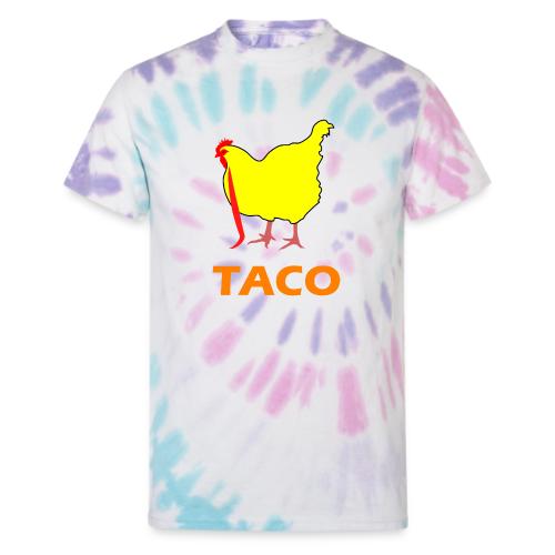 TACO Chicken - Unisex Tie Dye T-Shirt