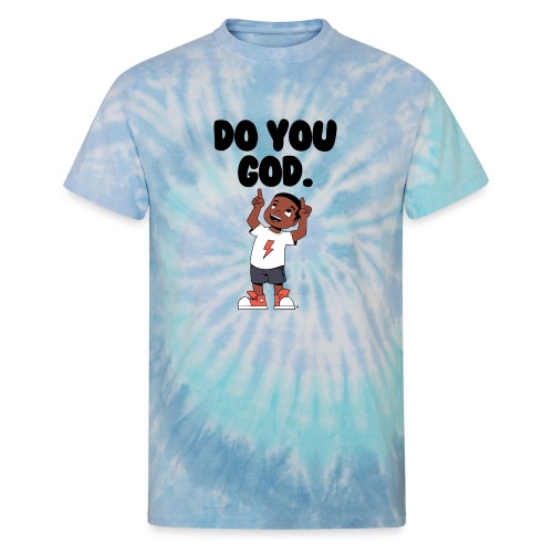 Do You God. (Male) - Unisex Tie Dye T-Shirt