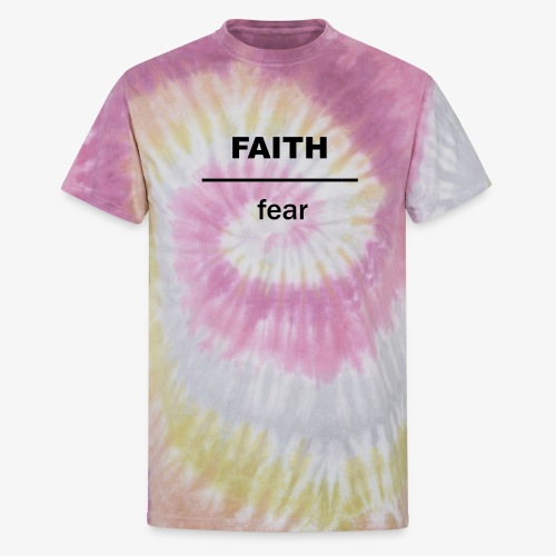 Faith over Fear - Unisex Tie Dye T-Shirt