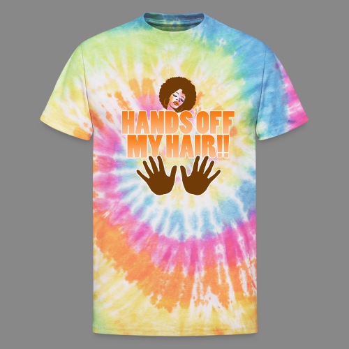 Hands Off! - Unisex Tie Dye T-Shirt