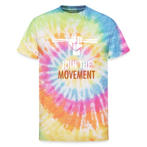 Join the movement - Unisex Tie Dye T-Shirt