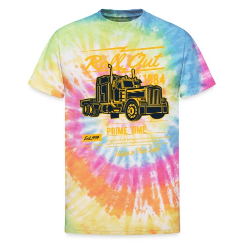 Prime Time - Roll Out - Unisex Tie Dye T-Shirt