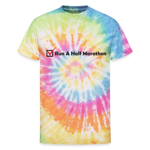 RUN HALF MARATHON CHECK - Unisex Tie Dye T-Shirt