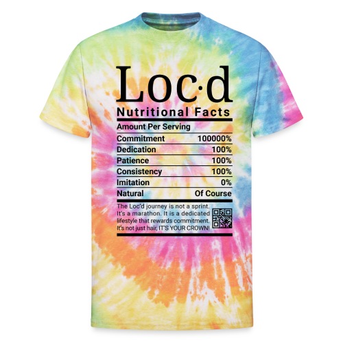The Original Tie Dye Nutritional Facts Loc'd tee - Unisex Tie Dye T-Shirt