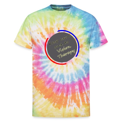 Keep calm and do Vision Therapy - Unisex Tie Dye T-Shirt
