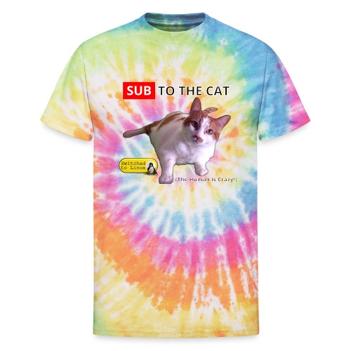 Sub to the Cat - Unisex Tie Dye T-Shirt