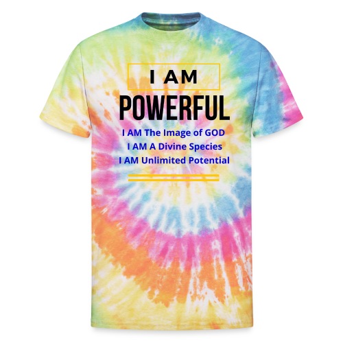 I AM Powerful (Light Colors Collection) - Unisex Tie Dye T-Shirt