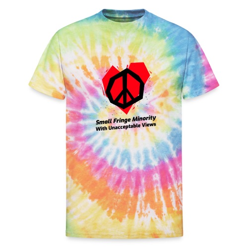 We Are a Small Fringe Canadian - Unisex Tie Dye T-Shirt