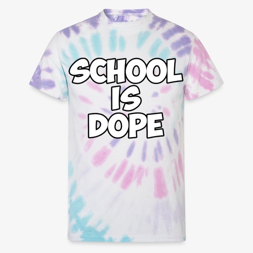 School Is Dope - Unisex Tie Dye T-Shirt