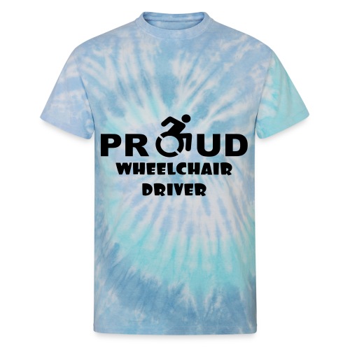 Proud wheelchair driver - Unisex Tie Dye T-Shirt