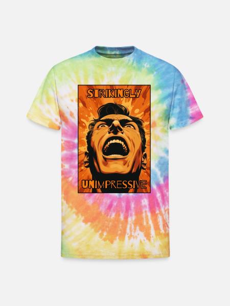 Strikingly Unimpressive Man - Unisex Tie Dye T-Shirt - rainbow