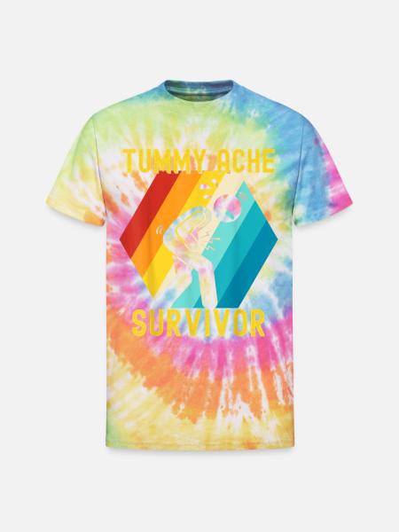 Tummy Ache Survivor - Unisex Tie Dye T-Shirt - rainbow