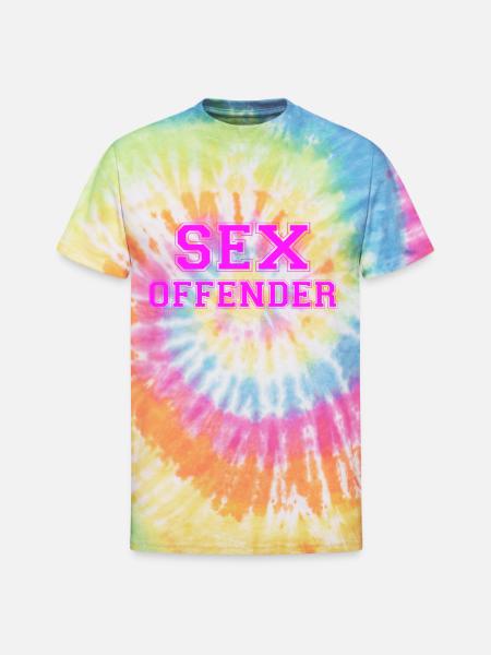 Sex Offender - Unisex Tie Dye T-Shirt - rainbow