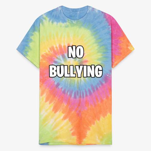 No Bullying - Unisex Tie Dye T-Shirt