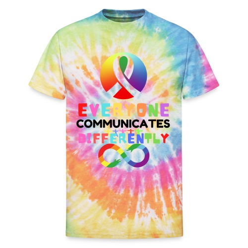 Everyone Communicates Differently Autism Awareness - Unisex Tie Dye T-Shirt