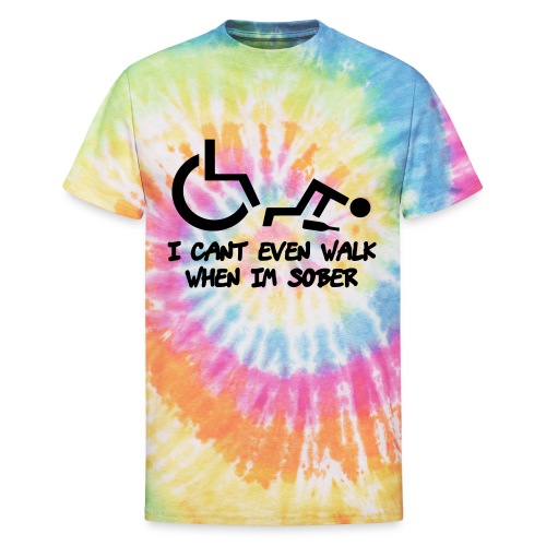 Drunk wheelchair humor, wheelchair fun, wheelchair - Unisex Tie Dye T-Shirt