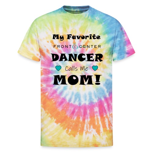 Happy Mother's Day!!!!! - Unisex Tie Dye T-Shirt