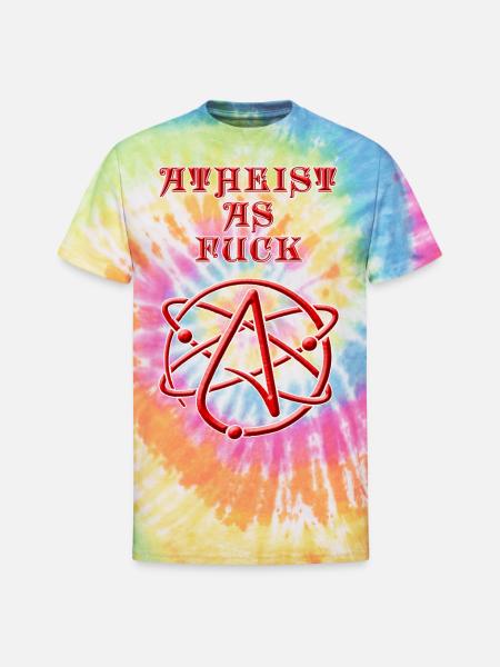 Atheist As Fuck #2 - Unisex Tie Dye T-Shirt - rainbow