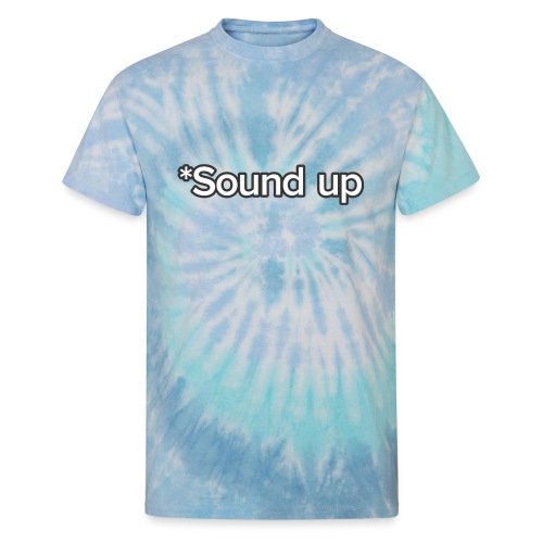 *Sound up - Unisex Tie Dye T-Shirt