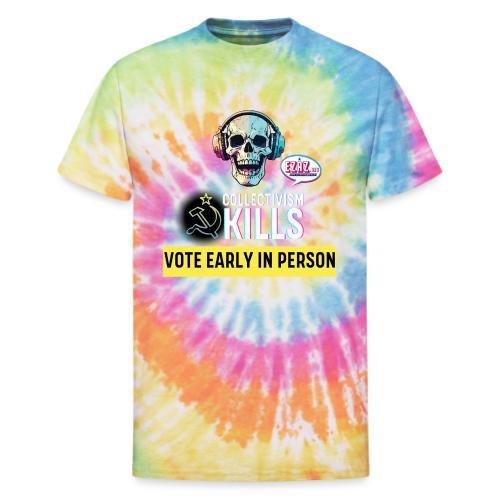 Collectivism Kills Transparent Design - Unisex Tie Dye T-Shirt