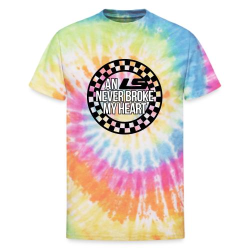 AN LS NEVER BROKE MY HEART - Unisex Tie Dye T-Shirt