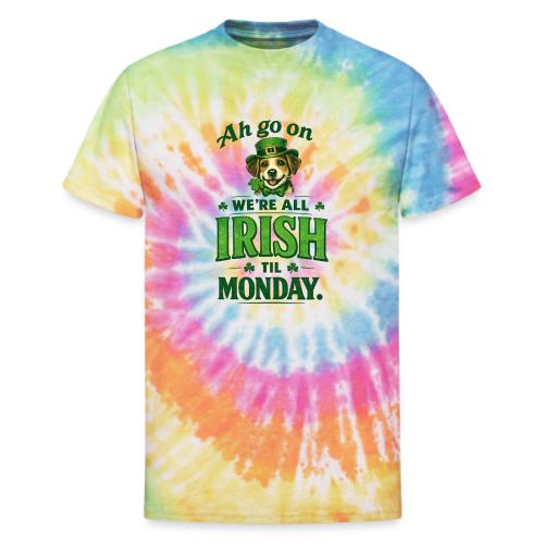 St. Patrick’s Day Dog T-Shirt – We’re All Irish - Unisex Tie Dye T-Shirt