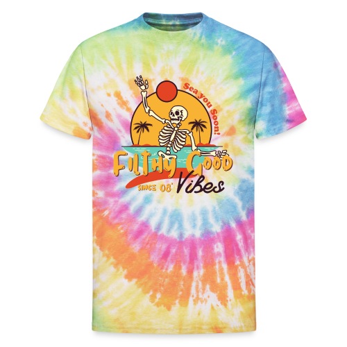 Filthy Good Vibes Since 2008 - Unisex Tie Dye T-Shirt