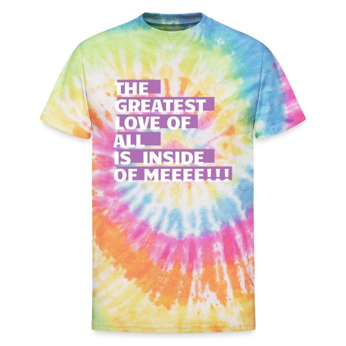 Greatest Love of All (Purple) - Unisex Tie Dye T-Shirt