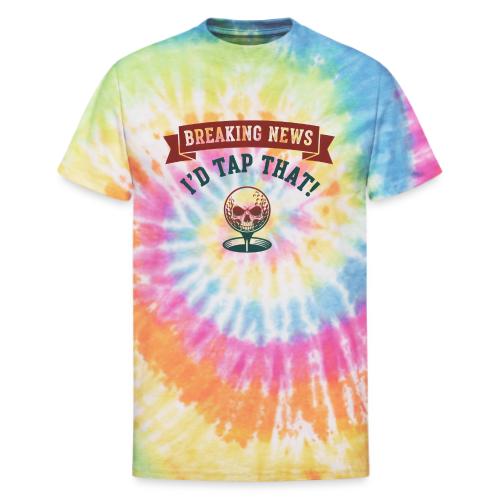 Golf Skull Tee: Breaking News I'd Tap That Humor - Unisex Tie Dye T-Shirt