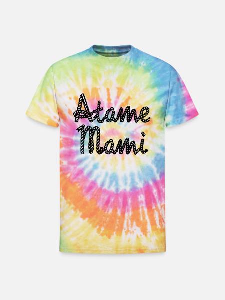 Atame Mami - Unisex Tie Dye T-Shirt - rainbow