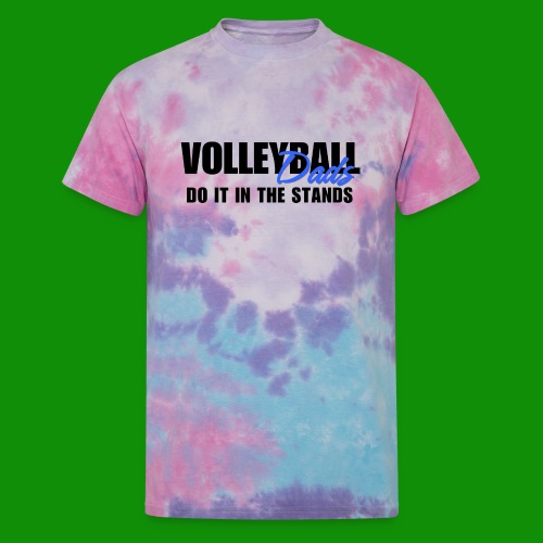 Volleyball Dads - Unisex Tie Dye T-Shirt