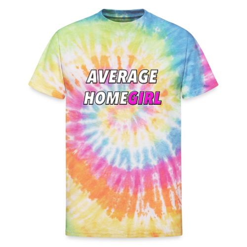 Average HomeGIRL - Unisex Tie Dye T-Shirt