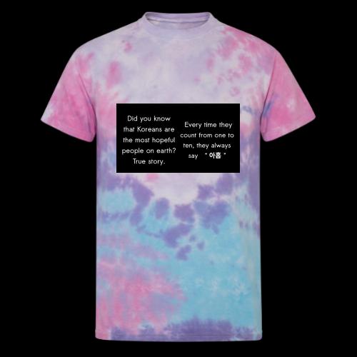 The Most Hopeful on Earth - Unisex Tie Dye T-Shirt