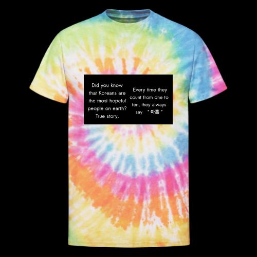The Most Hopeful on Earth - Unisex Tie Dye T-Shirt