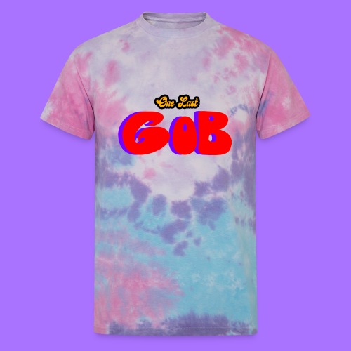 One Last GoB - Unisex Tie Dye T-Shirt
