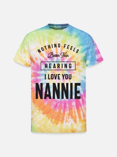 Funny Nannie - Unisex Tie Dye T-Shirt - rainbow