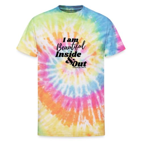I am Beautiful - Inside and Out | Black Type - Unisex Tie Dye T-Shirt